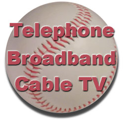 Get cable triple play of broadband, telephone and TV with special pricing...